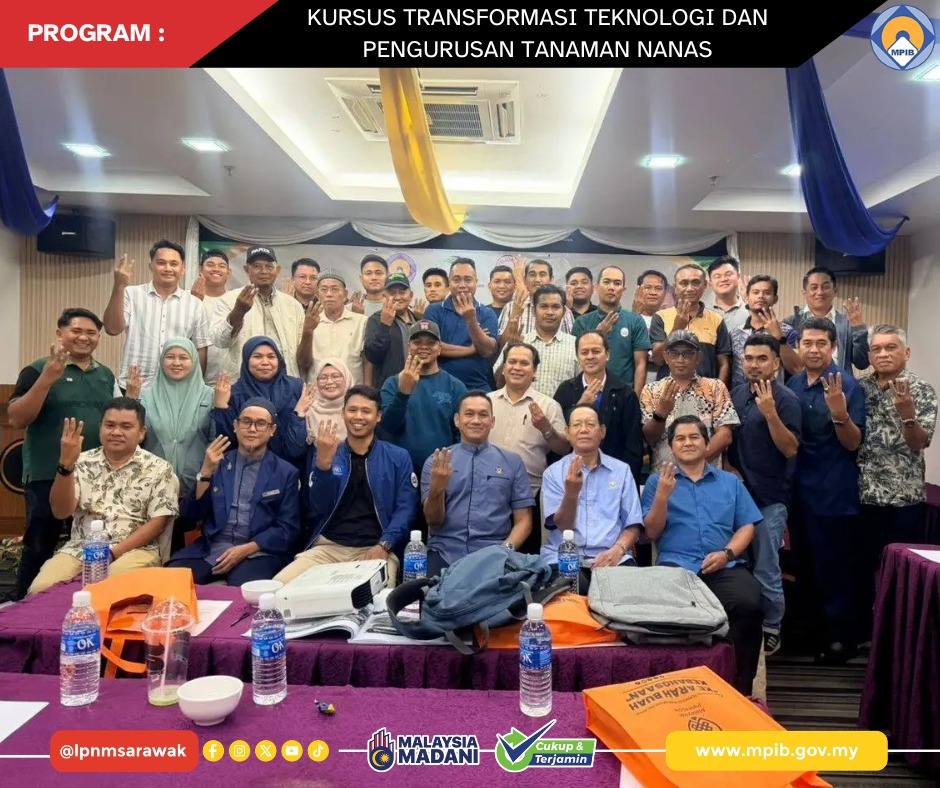 KURSUS TRANSFORMASI TEKNOLOGI DAN PENGURUSAN TANAMAN NANAS DI TAWAU